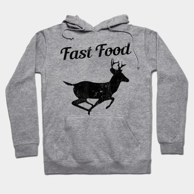 Fast Food Funny Hunting Deer Hoodie by martinyualiso